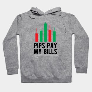 Forex Trader - Pips pay my bills Hoodie